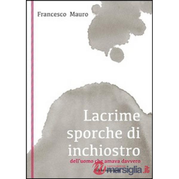Lacrime sporche di inchiostro