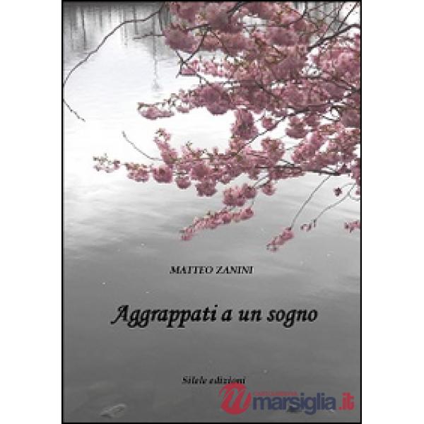 Aggrappati a un sogno