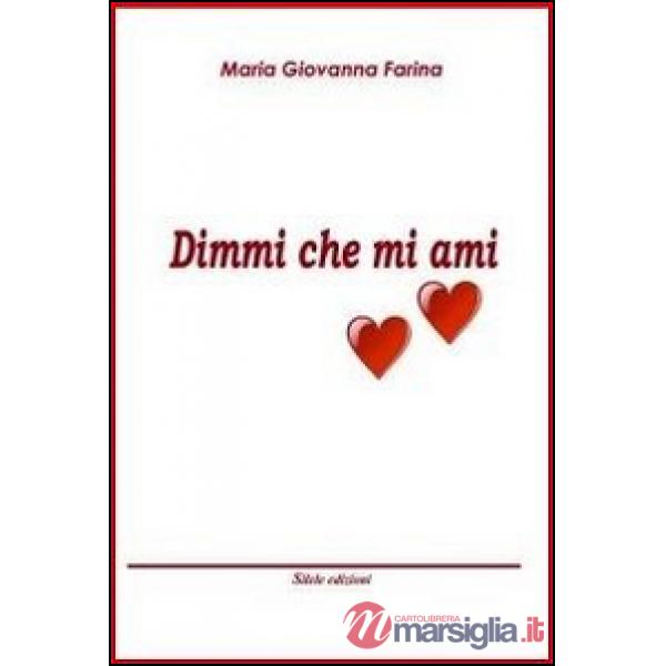 Dimmi che mi ami