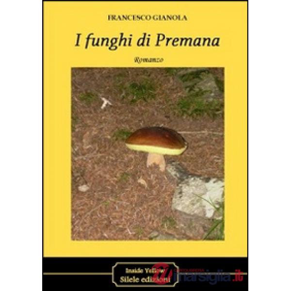 Funghi di Premana (I)