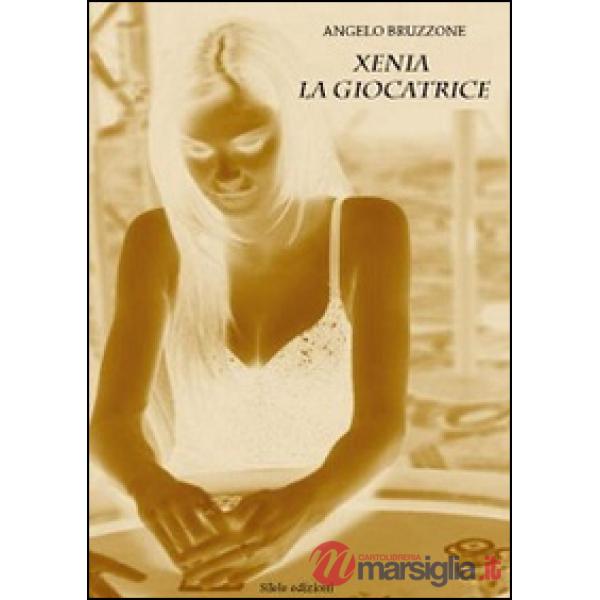 Xenia. La giocatrice