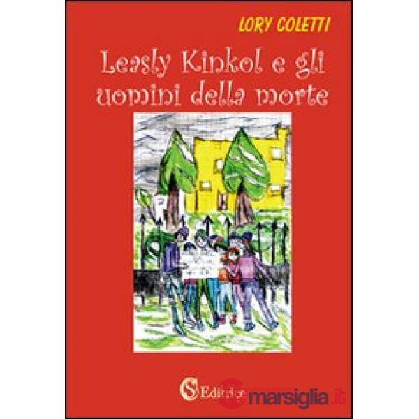 Leasly Kinkol e gli uomini della morte
