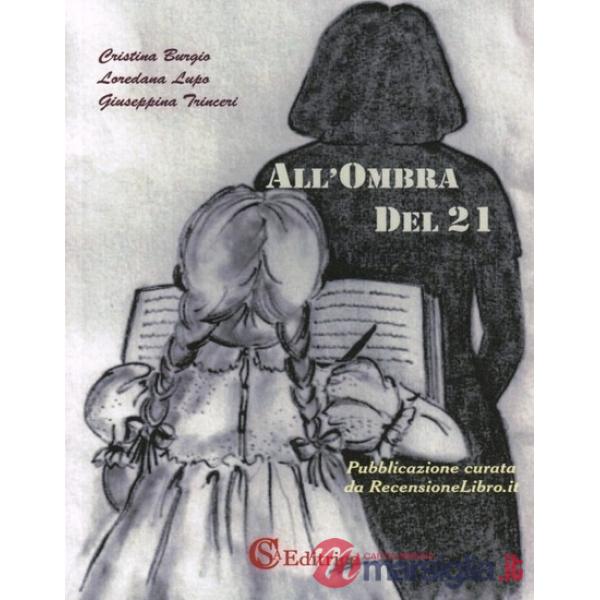 All'ombra del 21