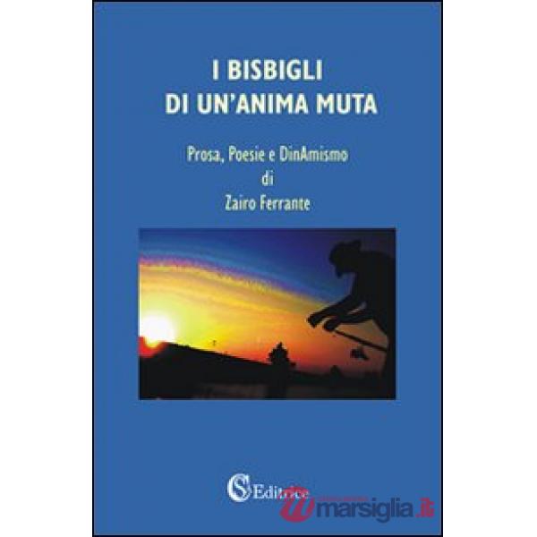 Bisbigli di un'anima muta (I)