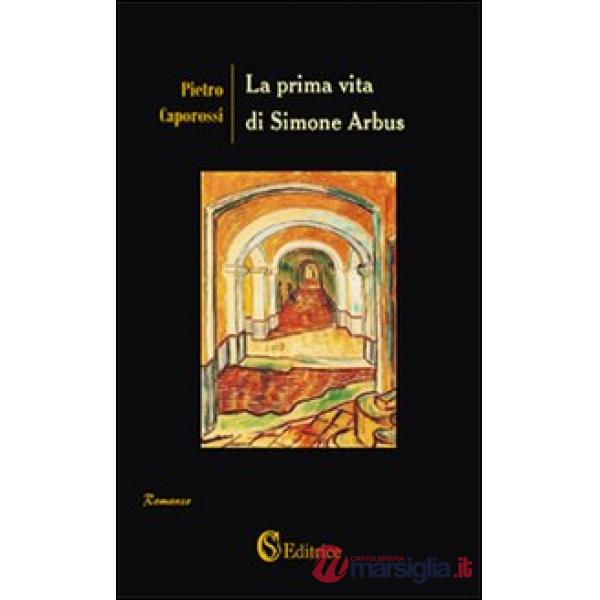 Prima vita di Simone Arbus (La)
