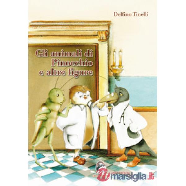 Gli animali di Pinocchio e altre figure