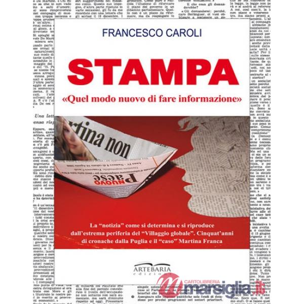 Stampa. «Quel modo nuovo di fare informazione»