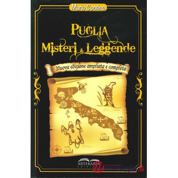 Puglia. Misteri e leggende