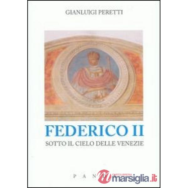 Federico II sotto il cielo delle Venezie