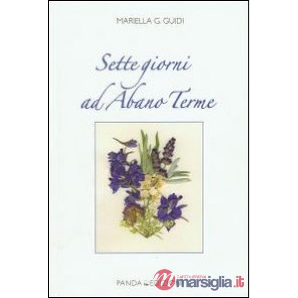 Sette giorni ad Abano Terme