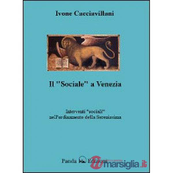 «sociale» a Venezia. Interventi «sociali» nell'ordinamento delle Serenissima (Il