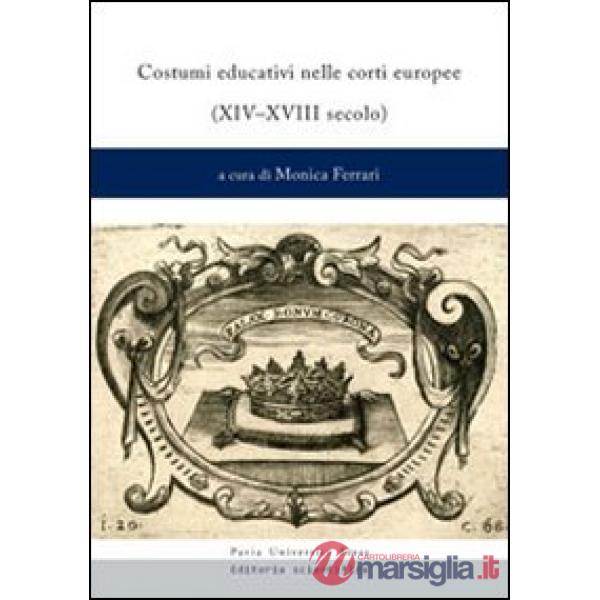 Costumi educativi nelle corti europee (XIV-XVIII secolo)