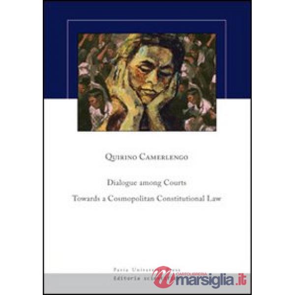 Dialogue among courts: towards a cosmopolitan constitutional law
