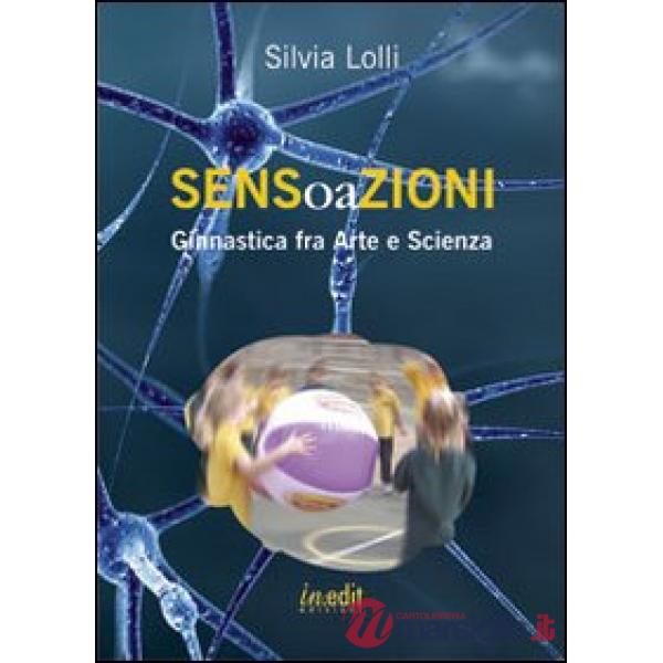 Sensoazioni. Ginnastica fra arte e scienza