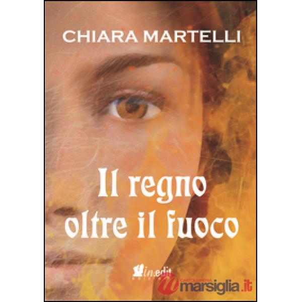 Regno oltre il fuoco. Trilogia dei due mondi (Il). Vol. 2