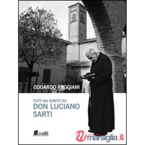 Tutti gli scritti su don Luciano Sarti