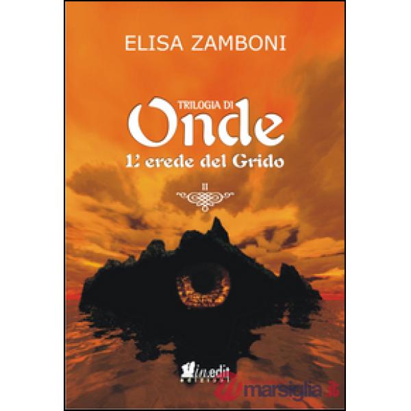 Erede del grido. Trilogia di Onde (L'). Vol. 2