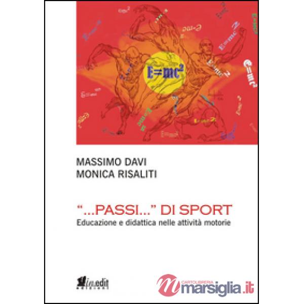 «...Passi...» di sport. Educazione e didattica nelle attività motorie