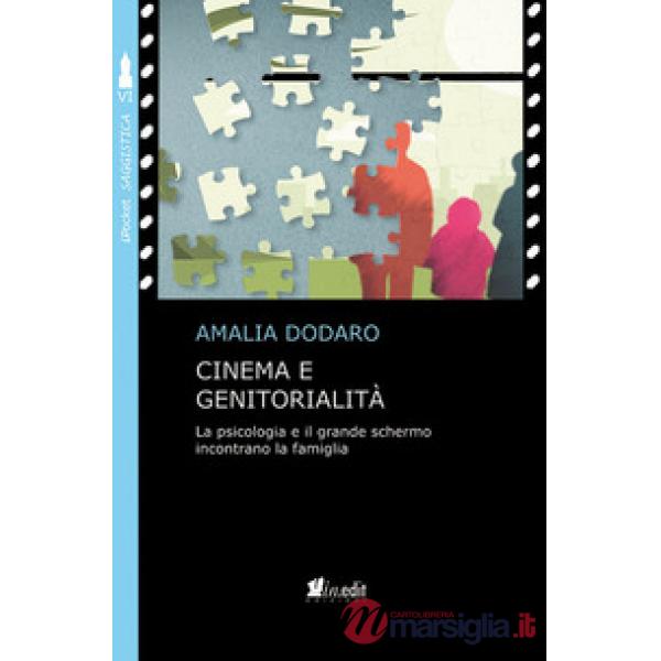 Cinema e genitorialità. La psicologia e il grande schermo incontrano la famiglia
