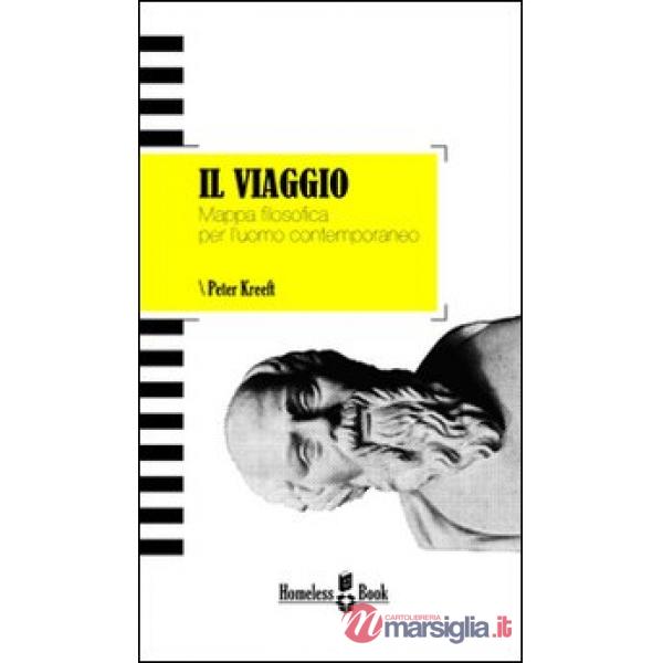 Viaggio. Mappa filosofica per l'uomo contemporaneo (Il)