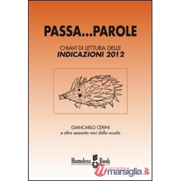 Passa... parole. Chiavi di lettura delle indicazioni 2012