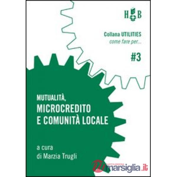 Mutualità, microcredito e comunità locale