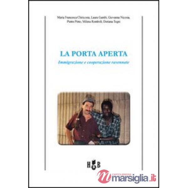 Porta aperta. Immigrazione e cooperazione ravennate (La)