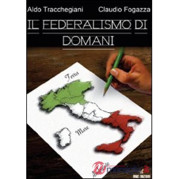 Federalismo di domani (Il)