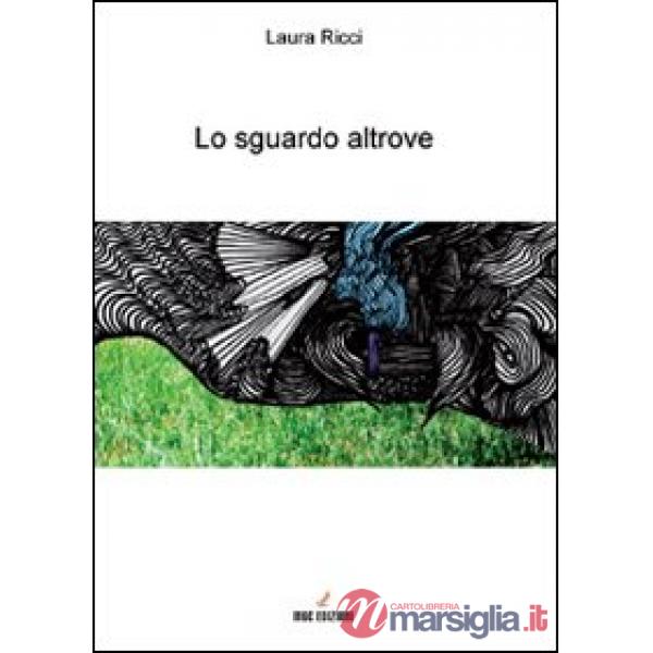 Sguardo altrove (Lo)