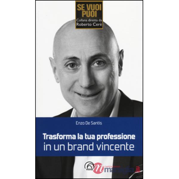 Trasforma la tua professione in un brand vincente