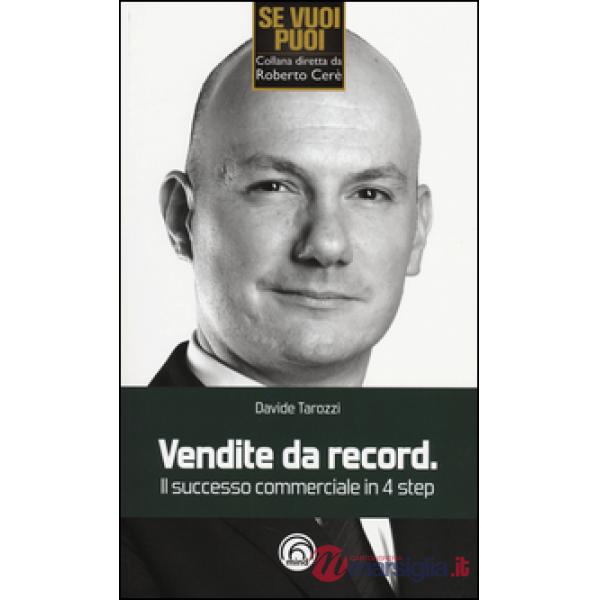 Vendite da record. Il successo commerciale in 4 step