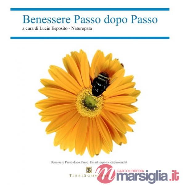 Benessere passo dopo passo. Naturopatia. Con CD Audio