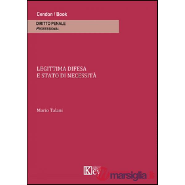 Legittima difesa e stato di necessità