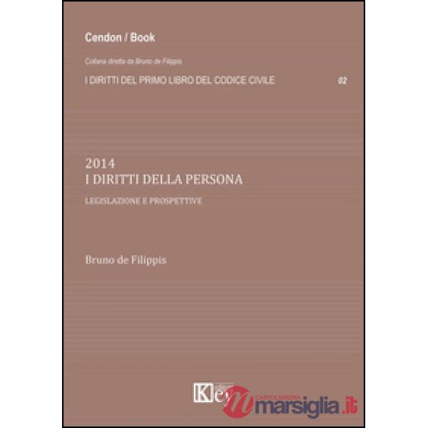 I diritti della persona. Legislazione e prospettive