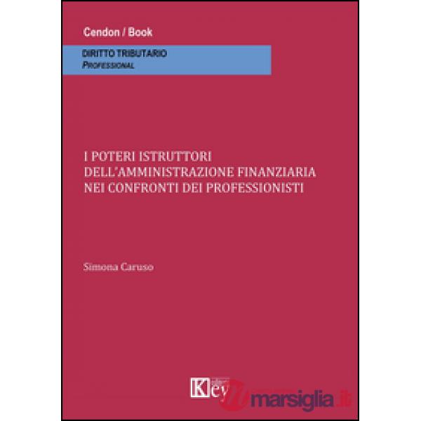 I poteri istruttori dell'amministrazione finanziaria nei confronti dei professionisti