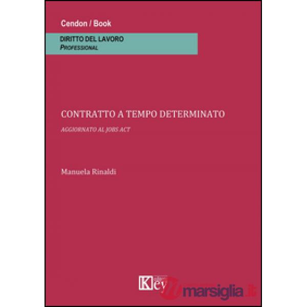 Contratto a tempo determinato. Aggiornato al jobs act