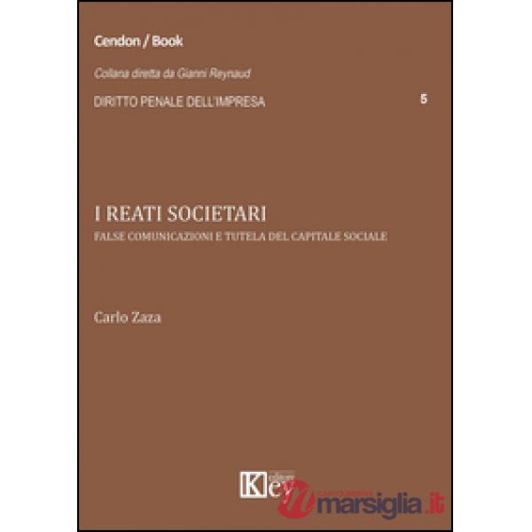 I reati societari. False comunicazioni e tutela del capitale sociale