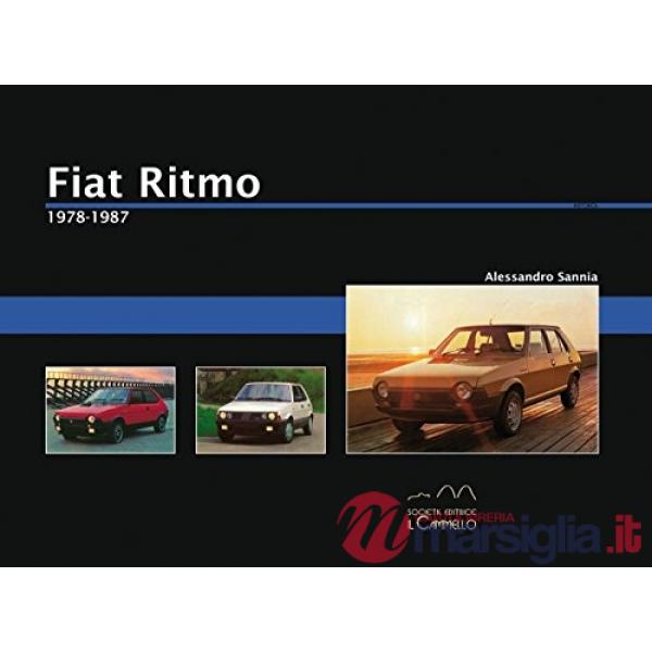 Fiat Ritmo. 1978-1987. Ediz. illustrata