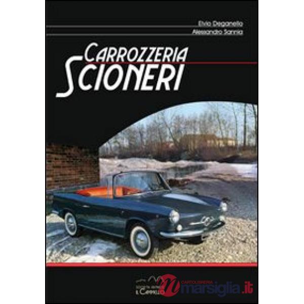 Carrozzeria Scioneri. Ediz. italiana e inglese