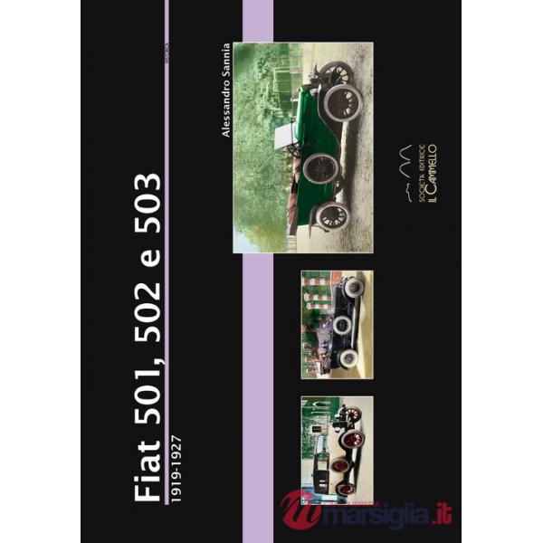 Fiat 501, 502 e 503 (1919-1927). Ediz. illustrata