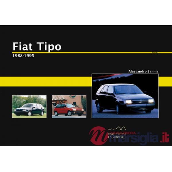 Fiat Tipo. 1988-1995. Ediz. illustrata