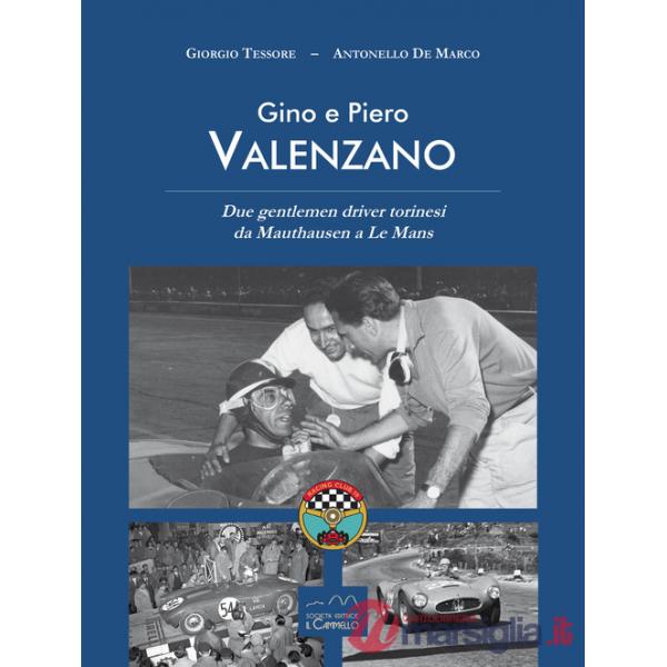 Gino e Piero Valenzano. Due gentlemen driver torinesi da Mauthausen a Le Mans