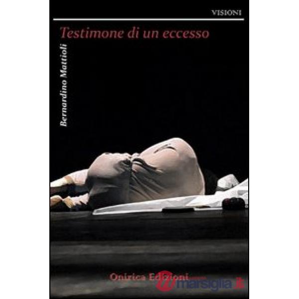 Testimone di un eccesso