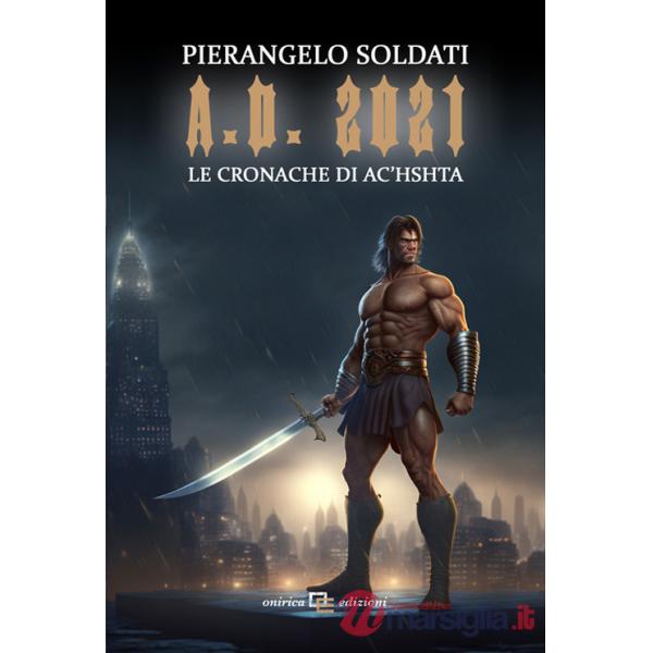 A.D. 2021. Le cronache di Ac'hshta