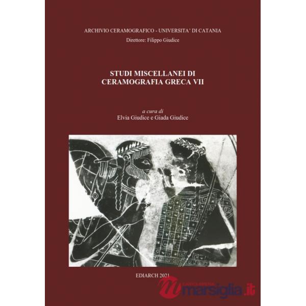 Studi miscellanei di ceramografia greca. Ediz. multilingue. Vol. 7