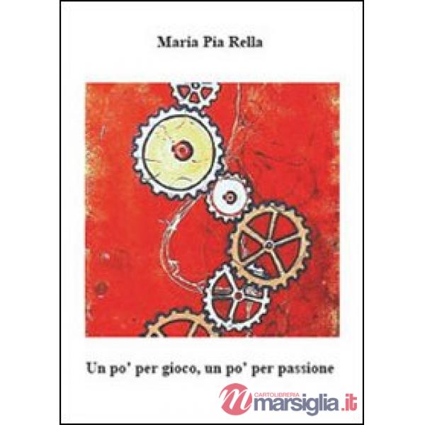 Un po' per gioco, un po' per passione