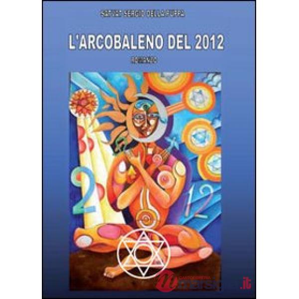 Arcobaleno del 2012 (L')