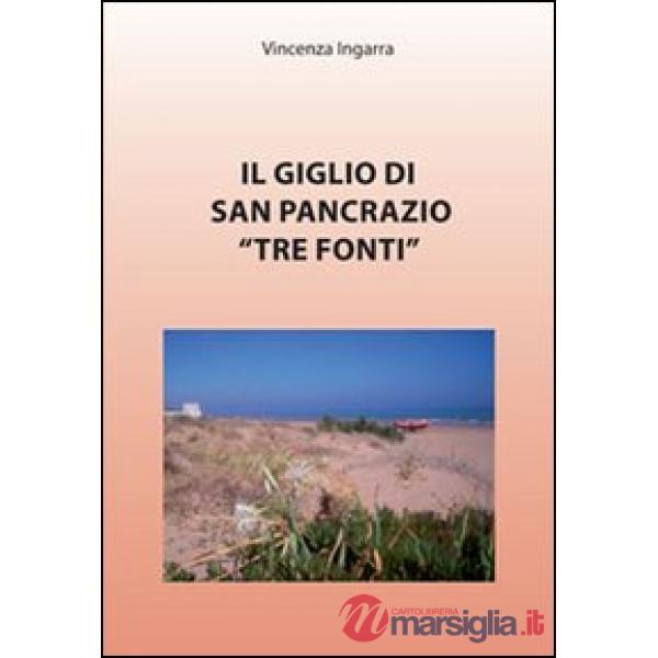 Giglio di San Pancrazio «Tre Fonti» (Il)