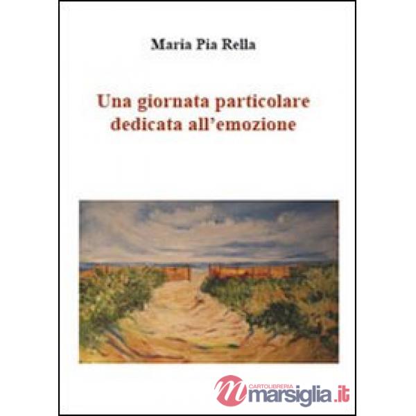 Giornata particolare dedicata all'emozione (Una)