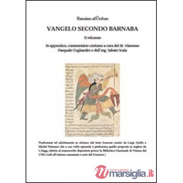 Vangelo secondo Barnaba-Commentario cristiano. Ediz. multilingue